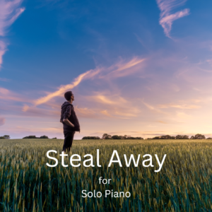 Steal Away