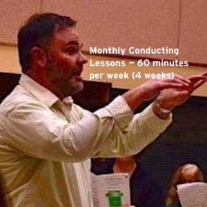 Monthly Conducting Lessons – 60 minutes per week (4 weeks)