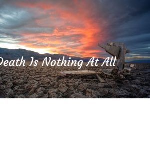 Death Is Nothing At All for SSAATBB voices